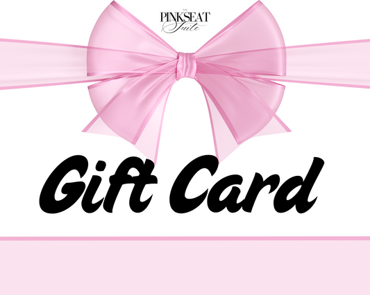 The Pink Seat Suite Gift Card